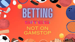 Exploring Non Gamstop Betting Sites A Comprehensive Guide 1956388111 Exploring Non Gamstop Betting Sites A Comprehensive Guide 1956388111
