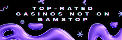 Exploring Non-Gamstop Casinos Your Guide to Endless Gaming Opportunities