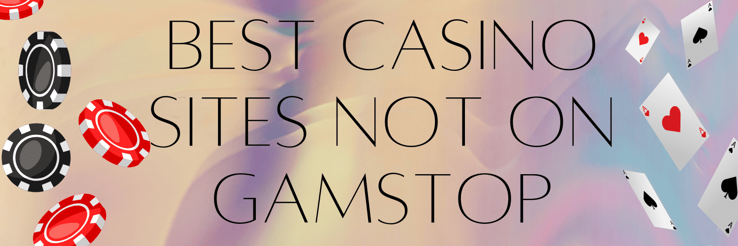 Best Non GamStop Casinos Discover Top Alternative Gambling Sites
