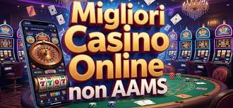 I migliori casinò online non AAMS guida e consigli