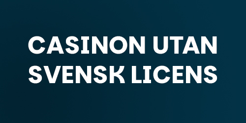 Spela Casino Utan Svensk Licens - En Djuplodande Guide