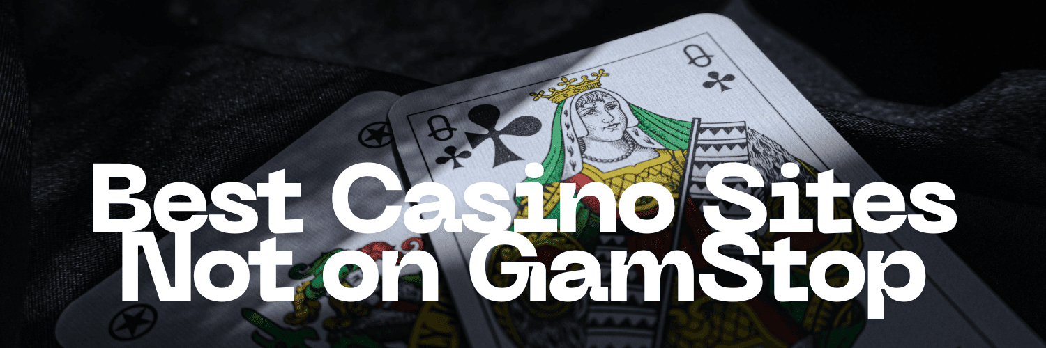 Top Non GamStop Casinos The Best Choices for Gamblers